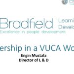 The Future of Leadership - Leadership in a VUCA World